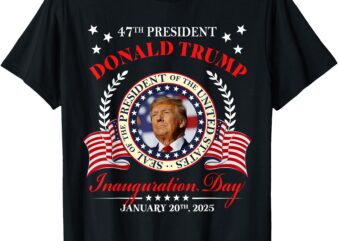 Donald Trump Inauguration Day 2025 USA 47th President 45 47 T-Shirt