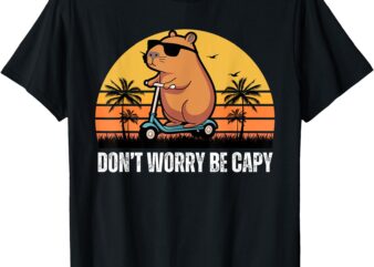 Don’t Worry Be Capy Cute Capybara T-Shirt