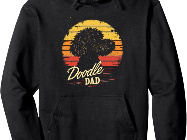 Doodle dad dog lover pullover hoodie t shirt vector illustration