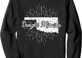 Dwight Mission Oklahoma Sweatshirt