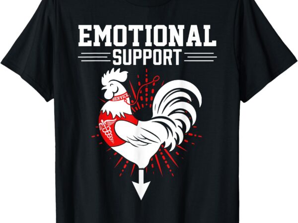 Emotional support cock dirty humor chicken funny adult t-shirt