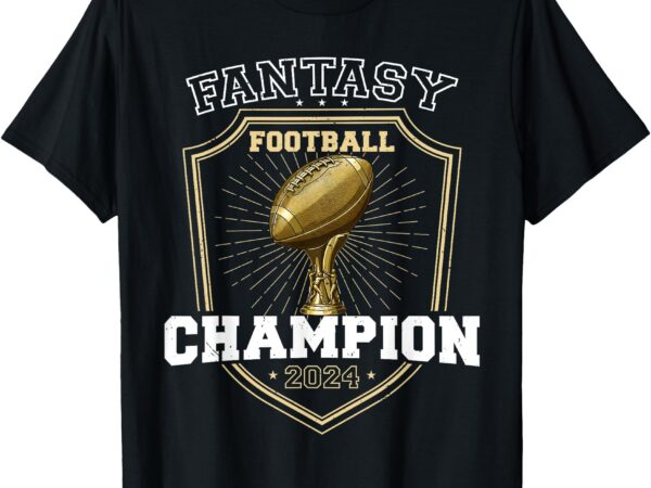 Fantasy football champion 2024 shield trophy emblem t-shirt