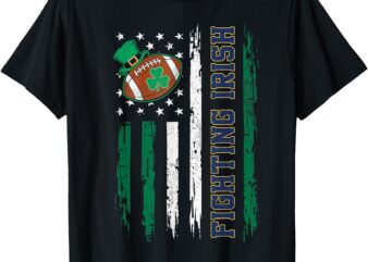 Fighting Irish Football US Flag Vintage Design for Family T-Shirt