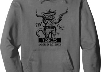 Fist Full of Whiskers_ Western Cat Design Pullover Hoodie