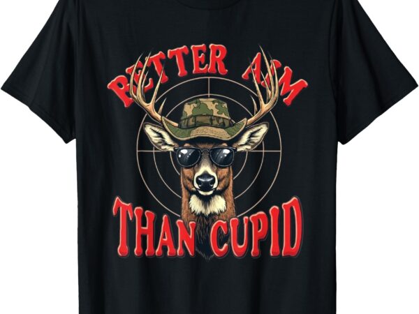 Better aim than cupid for boys men t-shirt