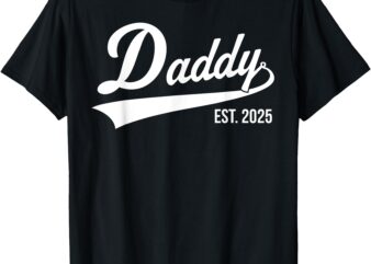 Funny 1st Time Dad EST 2025 New Dad New First Fathers Day T-Shirt