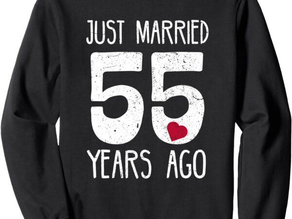 Funny 55th wedding anniversary sweatshirt