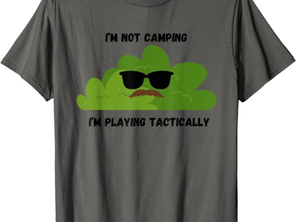 Funny gamer gift for dad not a bush camper video game joke t-shirt