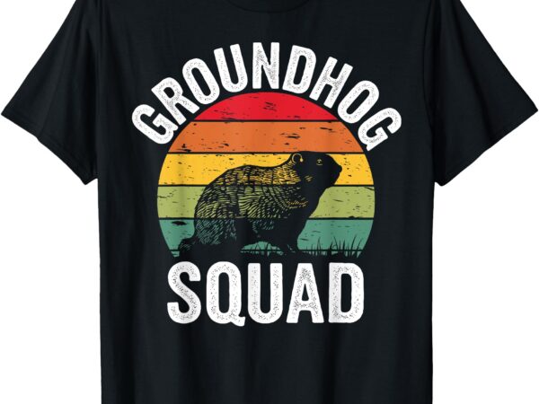 Funny groundhog squad happy groundhog day t-shirt