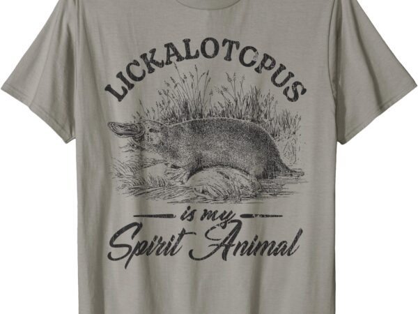 Funny lickalotapus t-shirt