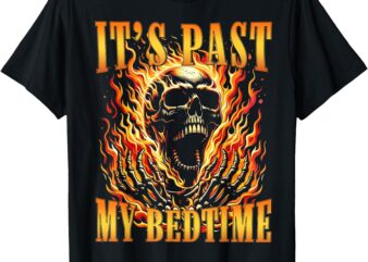 Funny Meme It’s Past My Bedtime Skeleton Boys Mens Humor T-Shirt