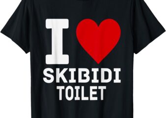 Funny Meme Lover I Heart Skibidi Toilet For Men And Women T-Shirt