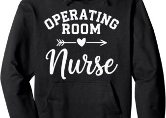 Funny OR Nursing School Medical Operating Room Nurse Pullover Hoodie