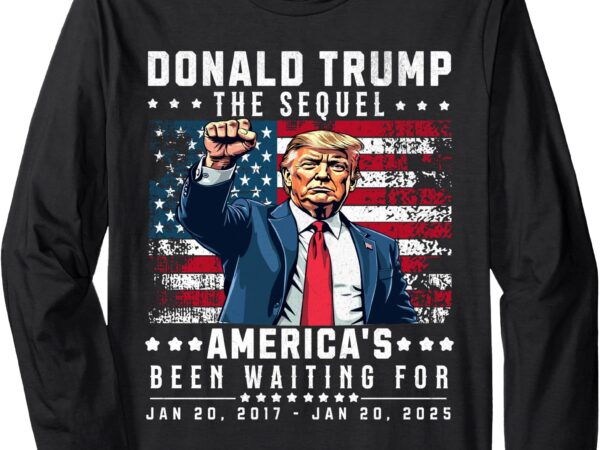 Funny president donald trump inauguration day 2025 men women long sleeve t-shirt