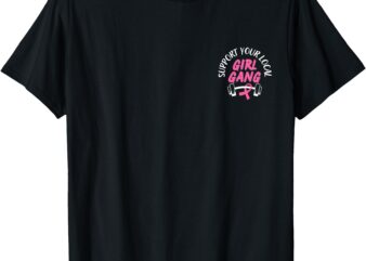 Girl Gang Breast Cancer Fundraiser white text T-Shirt