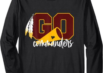 Go Cheer Commanders For Men Women Girls Kid Long Sleeve T-Shirt