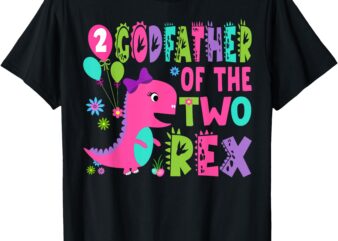 Godfather Of The Two Rex 2Nd Birthday Boy Dinosaur T-Rex T-Shirt