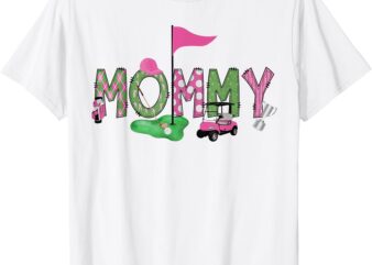 Golf Mommy Pink Hole In One Golf 1St Birthday Girl T-Shirt