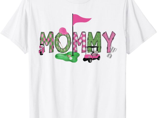 Golf mommy pink hole in one golf 1st birthday girl t-shirt