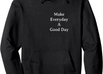 Good days Pullover Hoodie