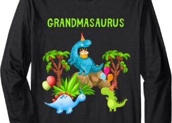 Grandmasaurus Dinosaur Birthday Long Sleeve T-Shirt