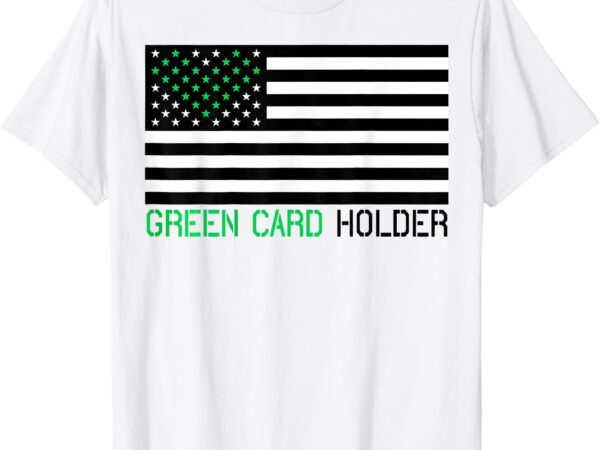 Green card holder – heart green card – green card t-shirt