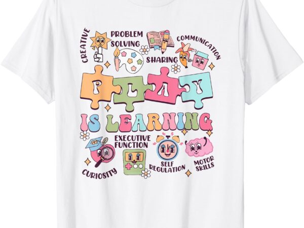 Groovy play is learning kindergarten teacher appreciation t-shirt