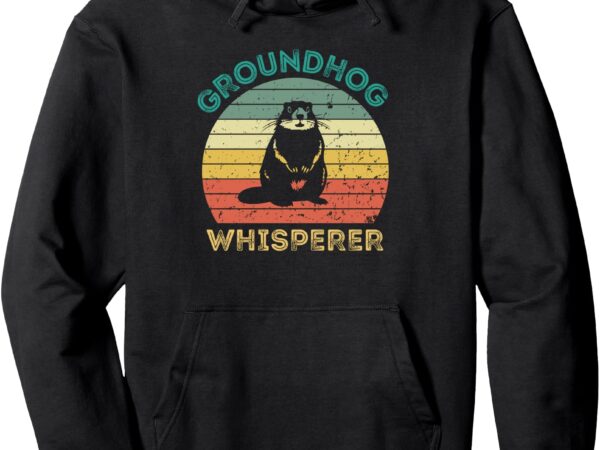 Groundhog whisperer silhouette ground hog day vintage pullover hoodie t shirt design template