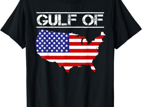 Gulf of united states of america trump america map t-shirt