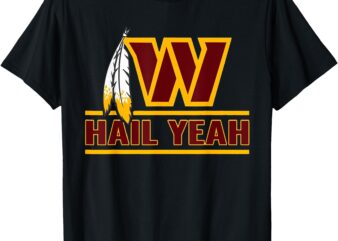 Hail Yeah Bold Feather Lover Design T-Shirt