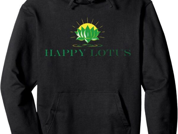 Happy lotus logo pullover hoodie graphic t shirt