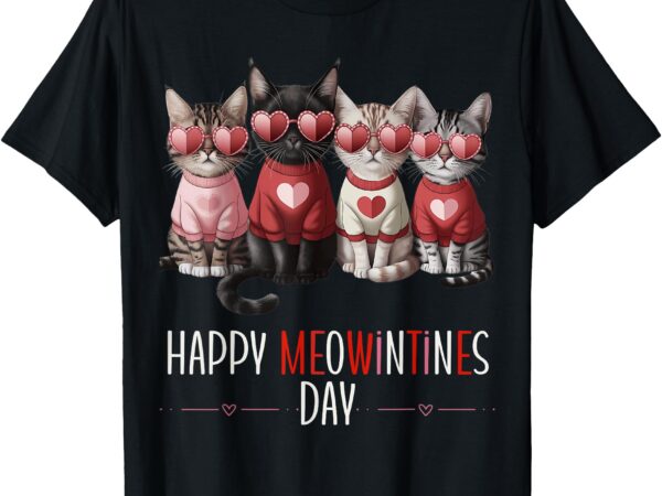 Happy meowentine’s day funny valentine’s day cat lover gifts t-shirt