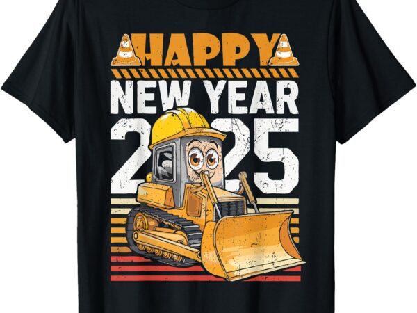 Happy new year 2025 toddlers kids boys funny excavator tee t-shirt