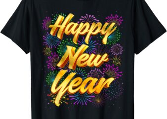 Happy New Year New Years Eve Family Matching Men Women Kids T-Shirt