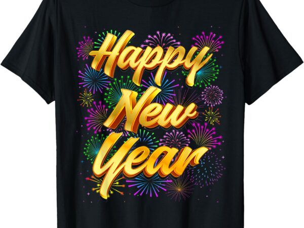 Happy new year new years eve family matching men women kids t-shirt