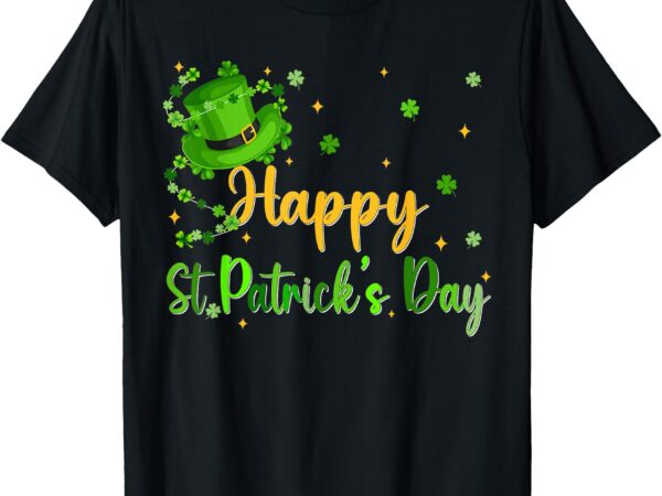 Happy st patricks day shamrock irish mens womens boys girls t-shirt