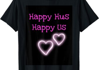 Happy Us T-Shirt