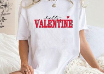 Hello Valentines Shirt, Funny Valentine Shirt, Not Today Cupid, Valentine Shirt Design, Valentine’s Vibes, Love More