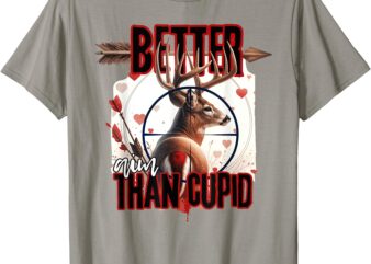 I Aim Better Than Cupid Valentines Deer Hunting For Boys Men T-Shirt