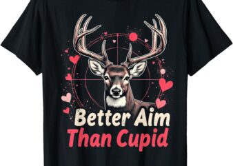 I Aim Better Than Cupid Valentines Deer Hunting For Boys kid T-Shirt