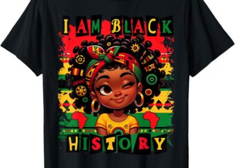 I Am Black History Month Black Melanin Kids Girls Toddler T-Shirt