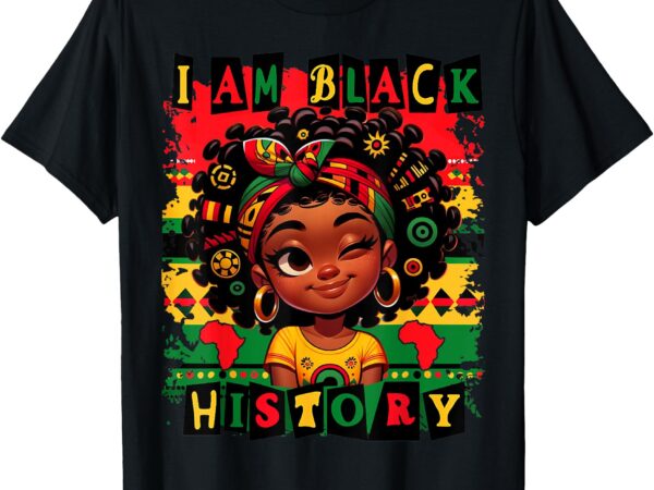 I am black history month black melanin kids girls toddler t-shirt