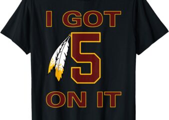 I Got 5 On It Jayden Daniels, Native-Inspired Design T-Shirt