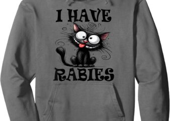 I Have Rabies Tee Pullover Hoodie