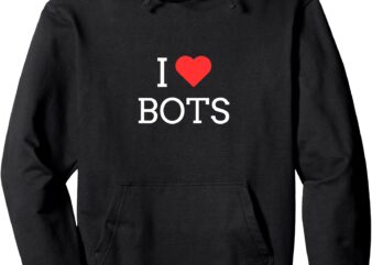 I Heart Bots Pullover Hoodie