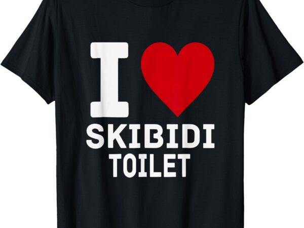 I heart skibidi toilet shirt t-shirt