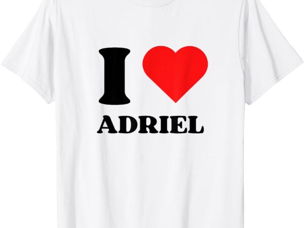 I love adriel i heart adriel name y2k valentines day t-shirt