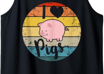 I Love Pigs Perfect Gift for Pig Lovers Cute Pig Gifts Girls Tank Top