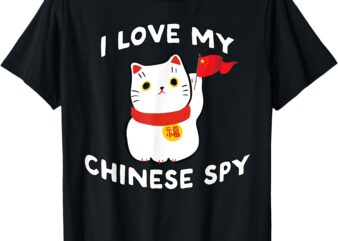 I Love my Chinese Spy Cat T-Shirt