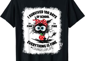 I Survived 100 Days Of School Its Fine Counselor Bleached T-Shirt